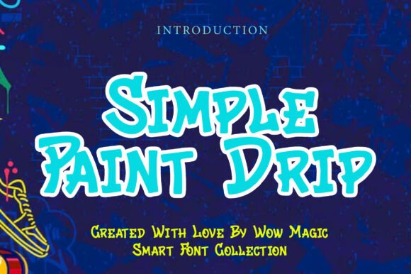 Simple Paint Drip: Unleashing Urban Edge in Your Designs