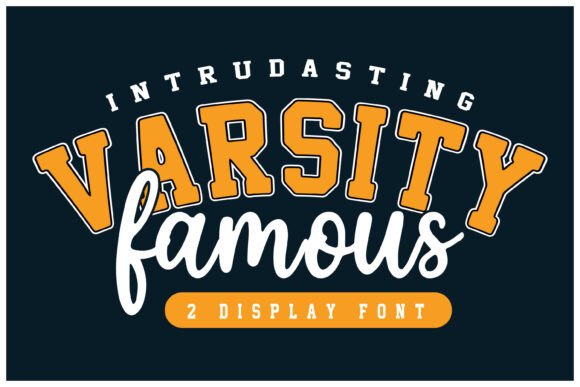 Varsity Famous: The Typeface Duo That Commands Attention